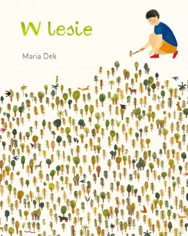 W lesie - Maria Dek [KSIĄŻKA]