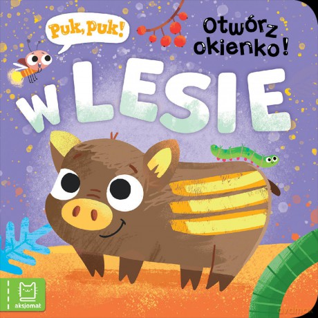 W lesie. Puk, puk! Otwórz okienko! - Katarzyna Łanocha [KSIĄŻKA]