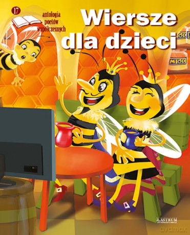 Wiersze dla dzieci. Antologia poetów współczesnych [KSIĄŻKA]
