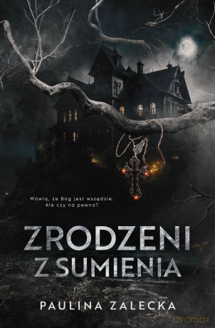 Zrodzeni z sumienia - Paulina Zalecka [KSIĄŻKA]