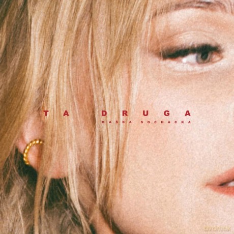 Kaśka Sochacka: Ta Druga [CD]