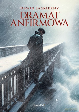 Dramat Anfirmowa - Dawid Jaskierny [KSIĄŻKA]