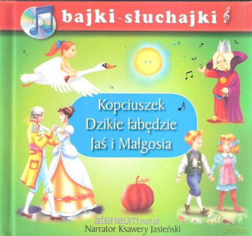 Bajki słuchajki. Kopciuszek, Dzikie łabędzie... [Audiobook]