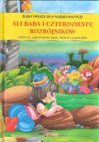 Bajki świata dla najmłodszych. Ali Baba i 40...TW [KSIĄŻKA]