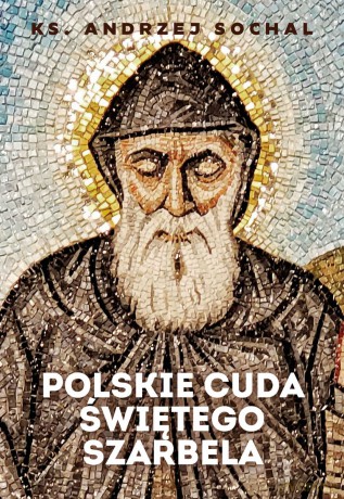 Polskie cuda Szarbela - Andrzej Sochal [KSIĄŻKA]