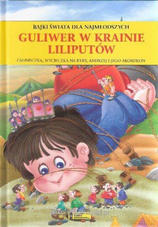 Bajki świata dla najmłodszych. Guliwer w świecie.. [KSIĄŻKA]