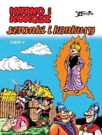 Szranki i konkury. Część 2. Kajko i Kokosz - Janusz Christa [KSIĄŻKA]