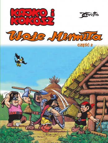 Woje Mirmiła. Część 2. Kajko i Kokosz - Janusz Christa [KSIĄŻKA]