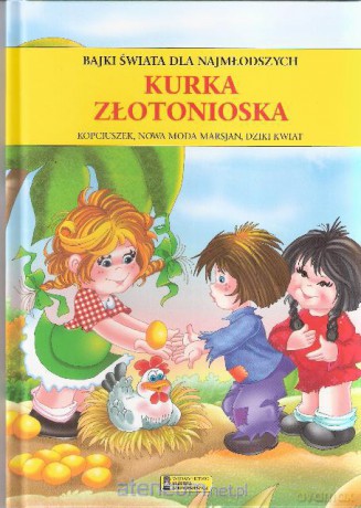 Bajki świata dla najmłodszych. Kurka...TW [KSIĄŻKA]