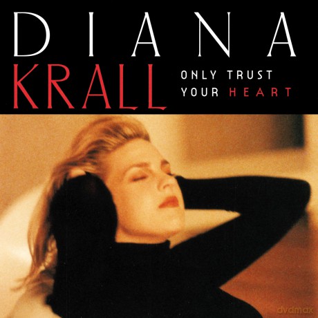 Diana Krall: Only Trust Your Heart [Winyl]