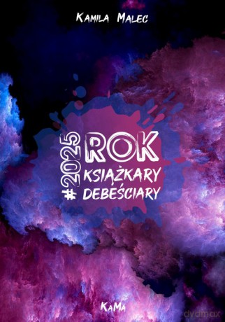 #2025 ROK książkary debeściary - Kamila Malec [KALENDARZ]