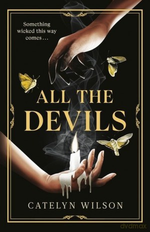 All The Devils - Catelyn Wilson [KSIĄŻKA]