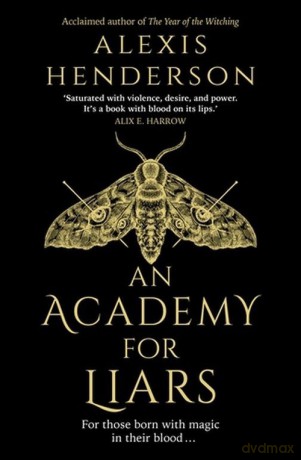 An Academy for Liars - Alexis Henderson [KSIĄŻKA]