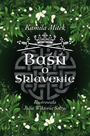 Baśń o Sklavenie - Kamila Mitek [KSIĄŻKA]