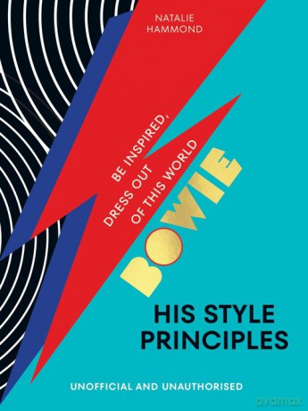 BOWIE His Style Principles - Natalie Hammond [KSIĄŻKA]