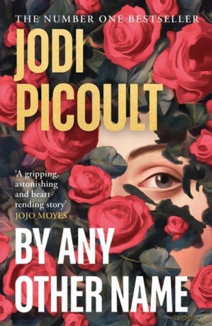 By Any Other Name - Jodi Picoult [KSIĄŻKA]