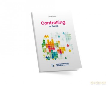 Controlling w firmie - Jacek Folga [KSIĄŻKA]