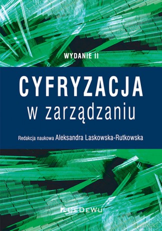 Cyfryzacja w zarządzaniu [KSIĄŻKA]