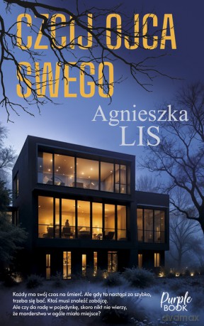 Czcij ojca swego - Agnieszka Lis [KSIĄŻKA]