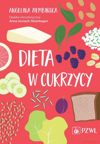 Dieta w cukrzycy - Angelina Ziembińska, Anna Jeznach-Steinhagen [KSIĄŻKA]