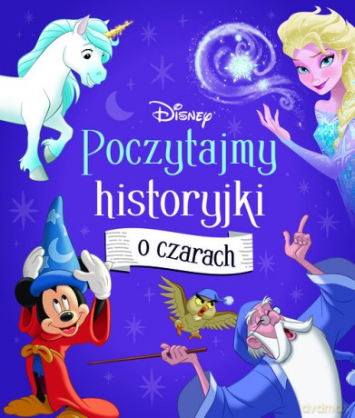 Disney Poczytajmy historyjki o czarach [KSIĄŻKA]