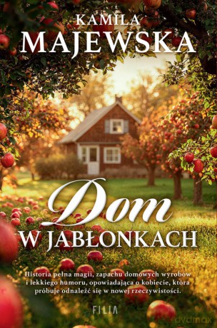 Dom w Jabłonkach - Kamila Majewska [KSIĄŻKA]