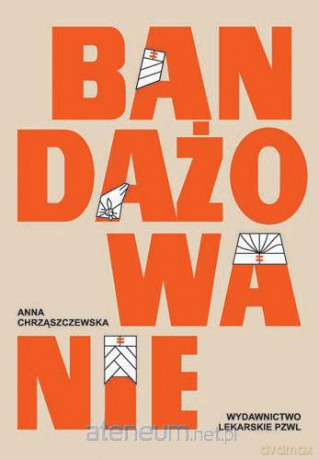 Bandażowanie [KSIĄŻKA]