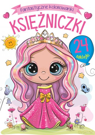 Fantastyczne kolorowanki. Księżniczki [KSIĄŻKA]