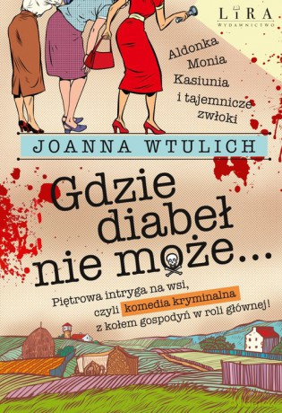 Gdzie diabeł nie może - Joanna Wtulich [KSIĄŻKA]