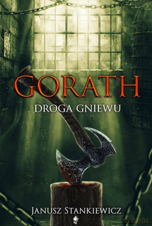 Gorath Droga gniewu - Janusz Stankiewicz [KSIĄŻKA]