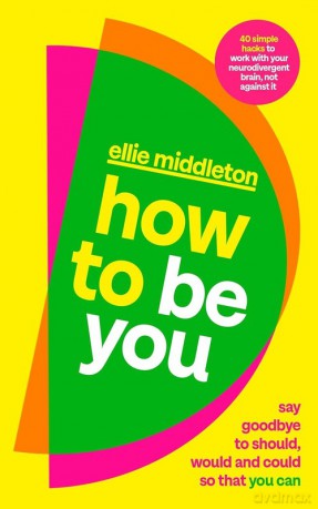 How to be You - Ellie Middleton [KSIĄŻKA]