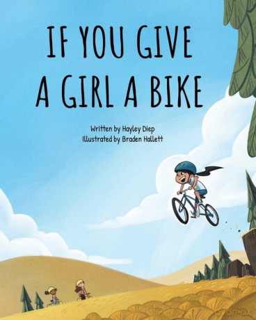 If You Give a Girl a Bike - Hayley Diep [KSIĄŻKA]