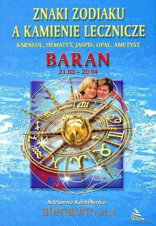 Baran znaki zodiaku a kamienie lecznicze [KSIĄŻKA]