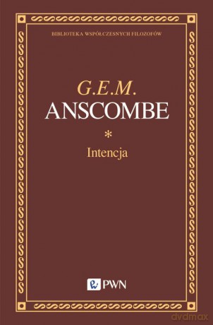 Intencja - G.E.M. Anscombe [KSIĄŻKA]