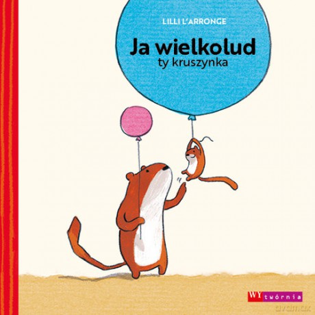 Ja wielkolud ty kruszynka - Lilli L'Arronge [KSIĄŻKA]