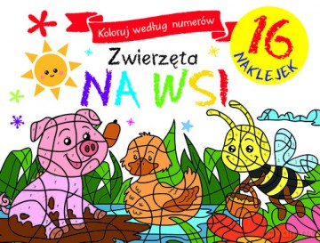 Koloruj według numerów. Zwierzęta na wsi [KSIĄŻKA]
