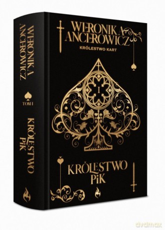 Królestwo Pik Królestwo Kart - Weronika Ancerowicz [KSIĄŻKA]