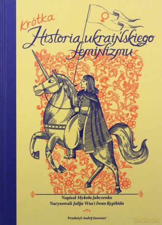 Krótka historia ukraińskiego feminizmu - Mykola Jabczenko, Julija Wus [KOMIKS]