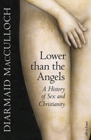 Lower than the Angels - Diarmaid MacCulloch [KSIĄŻKA]