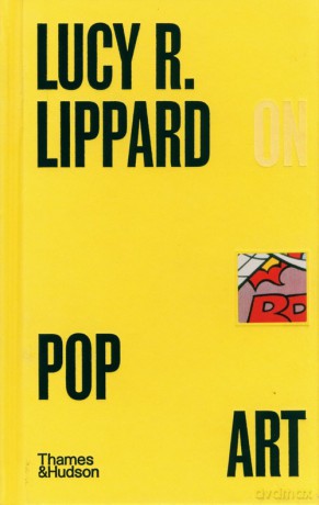 Lucy R. Lippard on Pop Art - Lucy Lippard [KSIĄŻKA]