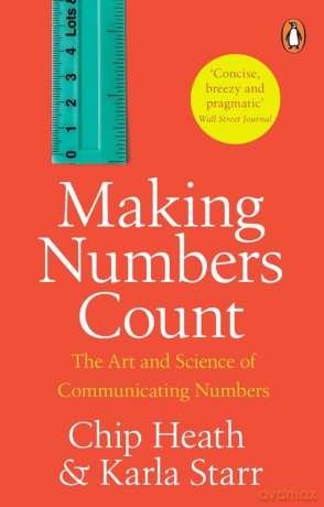 Making Numbers Count - Chip Heath, Karla Starr [KSIĄŻKA]