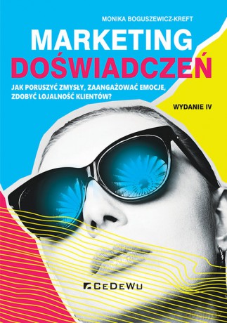 Marketing doświadczeń. - Monika Boguszewicz-Kreft [KSIĄŻKA]