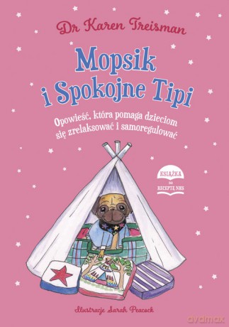 Mopsik i Spokojne Tipi - Karen Treisman [KSIĄŻKA]