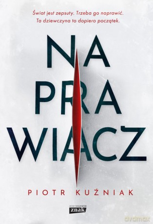 Naprawiacz - Piotr Kuźniak [KSIĄŻKA]