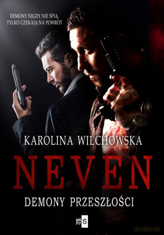 Neven Demony przeszłości 3 - Karolina Wilchowska [KSIĄŻKA]