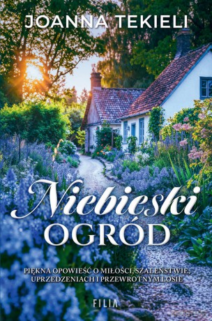 Niebieski ogród - Joanna Tekieli [KSIĄŻKA]