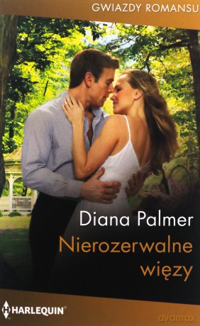 Nierozerwalne więzy - Diana Palmer [KSIĄŻKA]