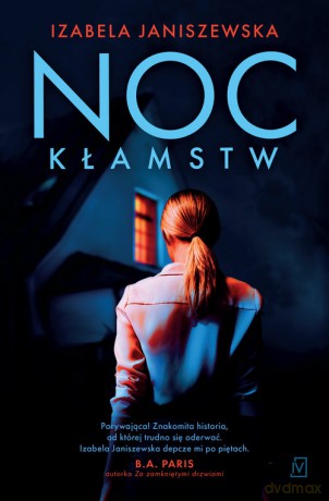 Noc kłamstw - Izabela Janiszewska [KSIĄŻKA]