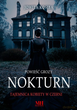 Nokturn Tajemnica kobiety w czerni - Jowita Kosiba [KSIĄŻKA]