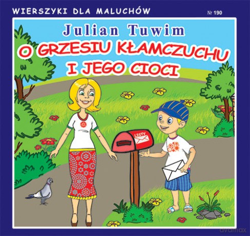 O Grzesiu kłamczuchu i jego cioci - Julian Tuwim [KSIĄŻKA]